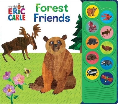 World of Eric Carle: Forest Friends Sound Book - PI Kids, and Villaverde, Molly (Narrator)