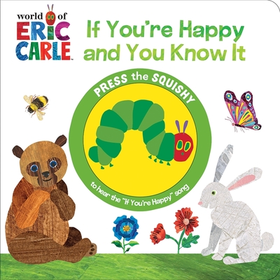 World of Eric Carle: If You're Happy and You Know It Sound Book - Pi Kids