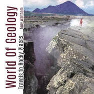 World of Geology: Travels of Rocky Places