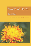 World of Herbs: Dyer's Herbs