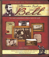 World of Inventors: Alexander Graham Bell