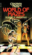 World of Mazes - Vardeman, Robert