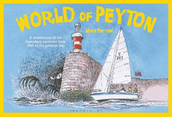 World of Peyton: A Celebration of his Legendary Cartoons from 1942 to the Present Day