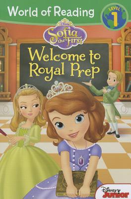 World of Reading: Sofia the First Welcome to Royal Prep: Level 1 - Disney Books, and Marsoli, Lisa Ann