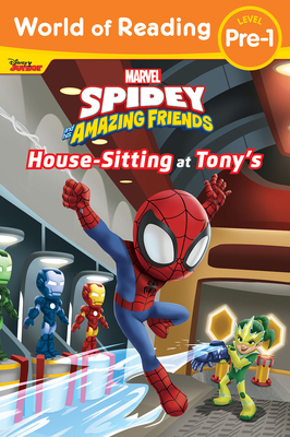 World of Reading: Spidey and His Amazing Friends: Housesitting at Tony's - Behling, Steve