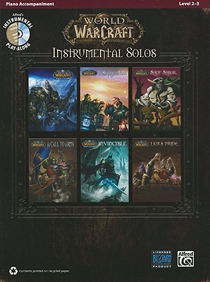 World of Warcraft Instrumental Solos: Piano Accompaniment: Level 2-3 - Galliford, Bill (Editor)