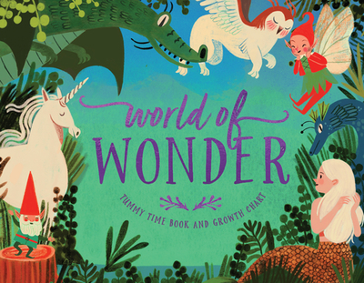 World of Wonder: Tummy Time Book and Growth Chart - Clarion Books, and Imamura, Yas