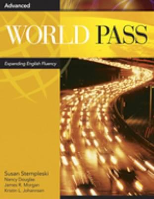 World Pass Advanced: Combo Split a - Stempleski, Susan, and Douglas, Nancy, and Morgan, James R