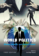 World Politics: Money, Wealth, and Global Power