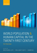 World Population & Human Capital in the Twenty-First Century: An Overview