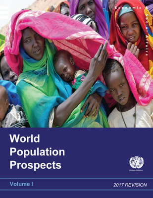 World population prospects: the 2017 revision, Vol. I: Comprehensive tables - United Nations: Department of Economic and Social Affairs: Population Division