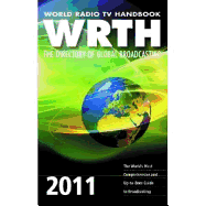 World Radio TV Handbook: The Directory of Global Broadcasting - Wrth (Editor)