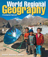 World Regional Geography: A Development Approach Plus Mastering Geography with Pearson Etext -- Access Card Package