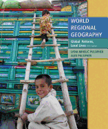 World Regional Geography: Global Patterns, Local Lives