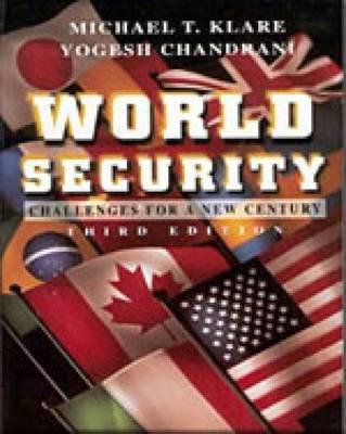 World Security: Challenges for a New Century - Klare, Michael, and Chandrani, Yogesh