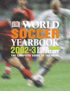 World Soccer Yearbook: The Complete Guide to the Game