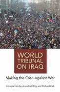World Tribunal on Iraq: Making the Case Against War