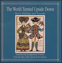 World Turned Upside Down - Barry Phillips