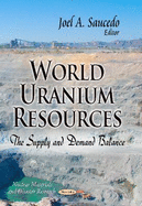 World Uranium Resources: The Supply & Demand Balance