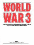 World War 3 : a military projection founded on today's facts - Bidwell, Shelford