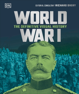 World War I: The Definitive Visual History - DK