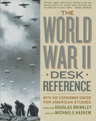 World War II Desk Reference - Haskew, Michael E (Editor)