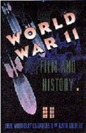 World War II, Film, and History - Chambers, John Whiteclay, II, and Culbert, David