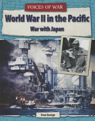 World War II in the Pacific: War with Japan - George, Enzo