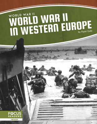 World War II in Western Europe - Gale, Ryan