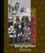 World War II Reference Library: Biographies - Feldman, George (Editor), and Howes, Kelly King (Editor), and Slovey, Christine (Editor)