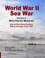 World War II Sea War, Vol 9: Wolfpacks Muzzled