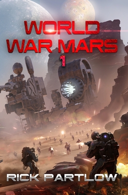 World War Mars - Partlow, Rick