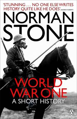 World War One: A Short History - Stone, Norman