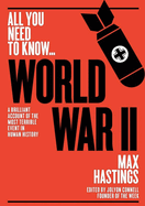 World War Two: A Graphic Account of the Greatest and Most Terrible Event in Human History