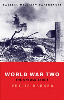 World War Two: The Untold Story - Warner, Philip