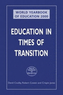 World Yearbook of Education 2000: Education in Times of Transition