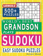 World's Best Grandson Plays Sudoku: Easy Sudoku Puzzle Book Gift For Grandson Appreciation Birthday End of year & children Day Gift