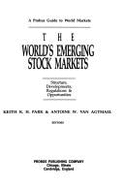 World's Emerging Stock Markets: Structure, Development, Regulations and Opportunities