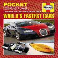 World's Fastest Cars: The Fastest Road and Racing Cars on Earth