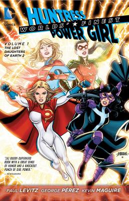 World's Finest Vol. 1: The Lost Daughters Of Earth 2 (The New 52) - Levitz, Paul