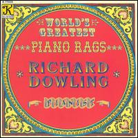 World's Greatest Piano Rags - Richard Dowling