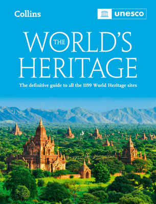 Worlds Heritage Pb: The Definitive Guide to All World Heritage Sites - Unesco