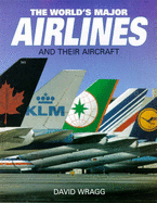 World's Major Airlines and Their Aircraft