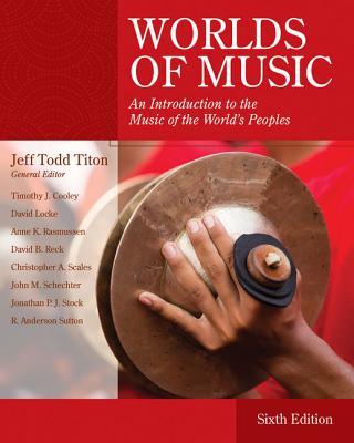 Worlds of Music: An Introduction to the Music of the World's Peoples - Titon, Jeff