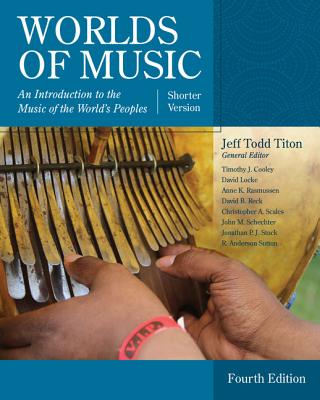 Worlds of Music, Shorter Version - Titon, Jeff Todd, and Cooley, Timothy J, and Locke, David
