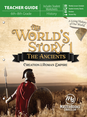 World's Story 1 (Teacher Guide): The Ancients: Creation to the Roman Empire (Revised) - O'Dell, Angela