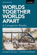 Worlds Together, Worlds Apart: A Companion Reader