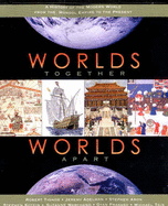 Worlds Together, Worlds Apart: A History of the Modern World (1300 to the Present)