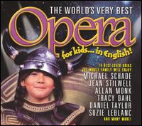 World's Very Best Opera for Kids... in English! - Various Artists