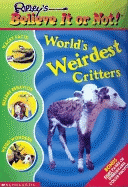 World's Weirdest Critters